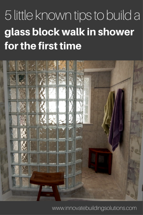 5 little known tips for building glass block walk in shower for the first time | Innovate Building Solutions