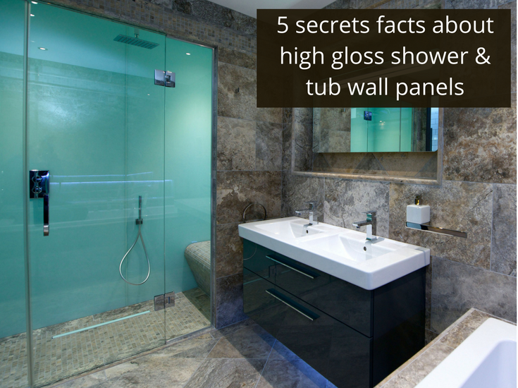 5 secret facts about high gloss acrylic shower and tub wall panels