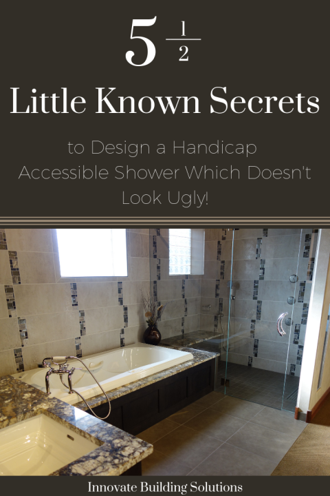 5.5 Little known secrets to designa handicap accessible shower | Innovate Building Solutions | #HandicapAccessible #ShowerRemodel #BathroomWallPanels