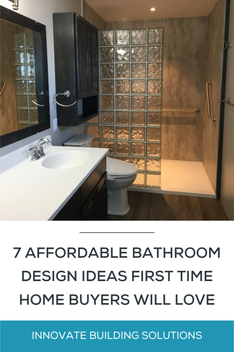 7 Affordable Bathroom Design Ideas First Time Home Buyers Will Love | Innovate Building solutions | Bathroom Remodeling ideas | Home Improvement | First Time Home Buyer Tips | Real estate cleveland ohio