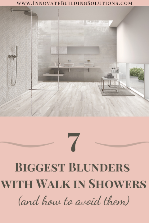 7 Biggest blunders with walk in shower - how to avoid them | Innovate Building Solutions | #BathroomRemodeling #WalkInShower #RollInShower #ShowerAccessible
