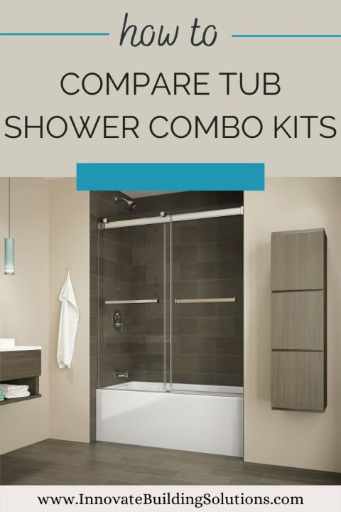 Blog Post - Opening Image How to compare tub shower combo kits | Innovate Building Solutions #Bathtub #ShowerToTubConversion #TubShowerCombo