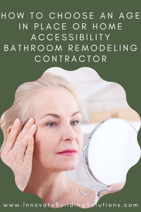 Blog Post - Opening image How to Choose an Age in Place Bathroom Contractor | Innovate Building Solutions #BathroomRemodeling #ShowerRemodeling #HandicapAccessibleBathroom