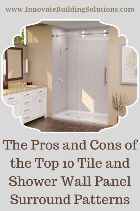 Blog Post - Opening image pros cons of top 10 tile shower wall surround patterns | Innovate Building Solutions #ShowerRemodel #ShowerWalls #TileShowers