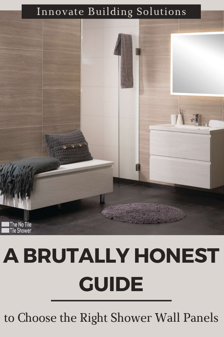 Brutally Honest Guide to choose the right shower wall panel | Innovate Building Solutions | #BathroomRemodeling #ShowerWallPanels #BathroomWallPanels
