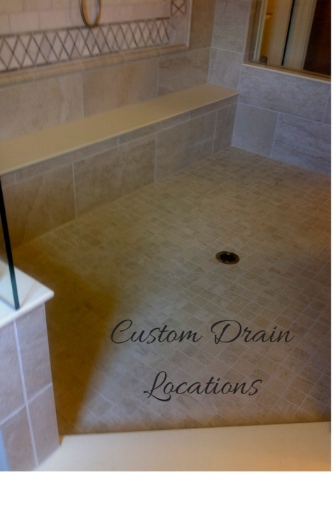 With the right shower base custom drain locations are no problem