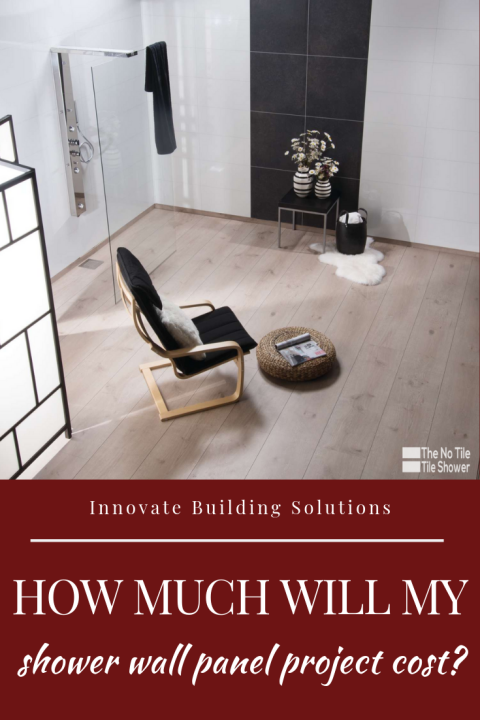 How much will your shower wall panel project cost you | Innovate Building Solutions | #ShowerWallPanels #BathroomWallPanels #BathroomProjectCost #Savingmoney