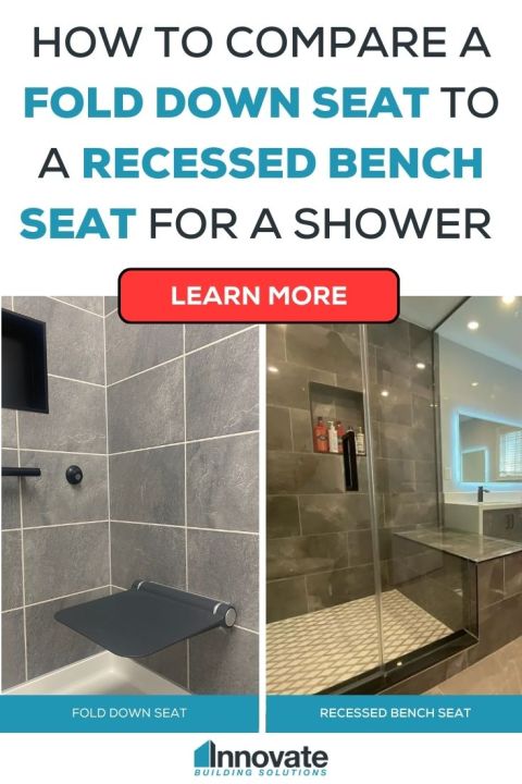 How to compare a fold down seat to a recessed bench seat for a shower, Innovate building solutions, shower seats, shower bench seat, diy shower seat, home improvement bathroom ideas