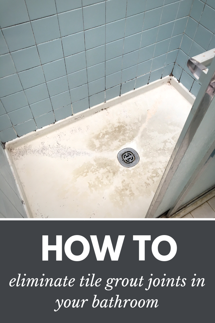 How to eliminate tile grout joints bathroom and shower floor pan