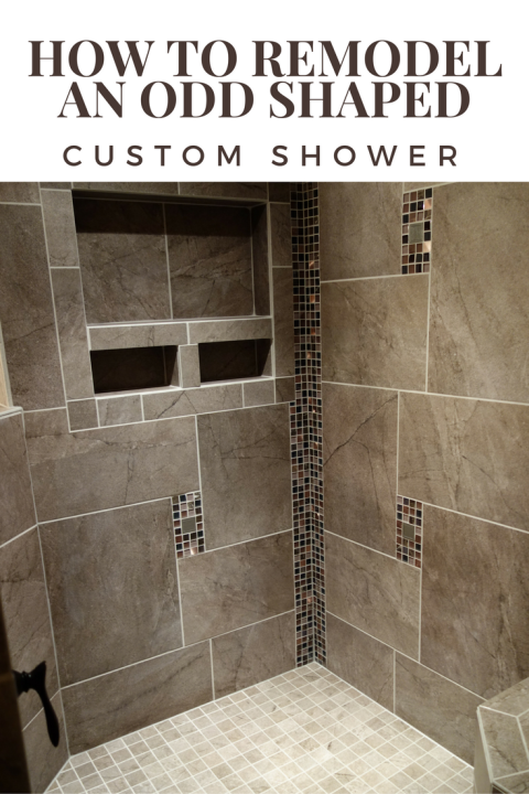 How to remodel an odd shaped custom shower enclosure - Tips and tricks to make any shaped shower work for you! | Innovate Building Solutions