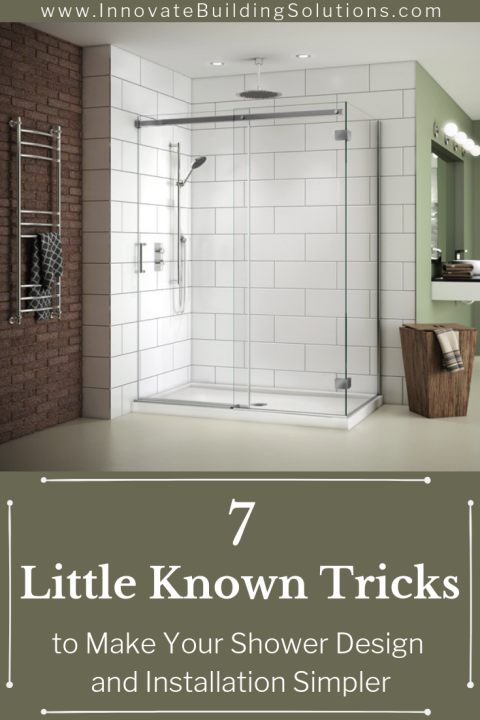 Little known tricks to make your shower design and installation simpler | Innovate Building Solutions | #ShowerBase #InstallingAShower #InstallationTips #BathroomRemodelingTips