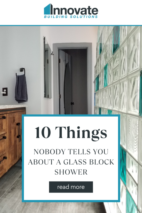 Blog Post - Opening image - 10 Things Nobody Tells You About Glass Block Shower | Innovate Building Solutions #GlassBlockShower #GlassBlock #ShowerRemodel