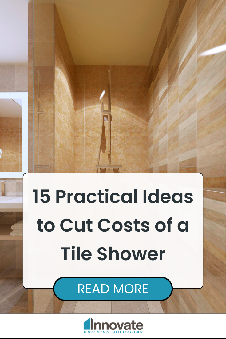 https://blog.innovatebuildingsolutions.com/wp-content/themes/yootheme/cache/Opening-15-Practical-Ideas-to-Cut-Costs-of-A-Tile-Shower-1-8812b986.png