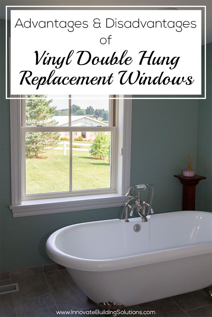 Advantages and Disadvantages of Vinyl Double Hung Replacement Windows