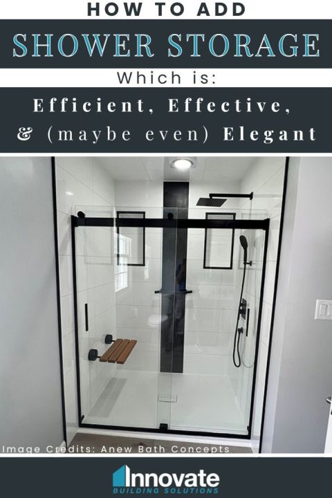 Opening Image - How to Add Shower Storage Which is Efficient, Effective, and (Maybe Even) Elegant - Innovate Building Solutions, Beautiful Bathroom Design, Modern Shower Concepts, Bathroom Shower Storages, DIY Bathroom Remodels