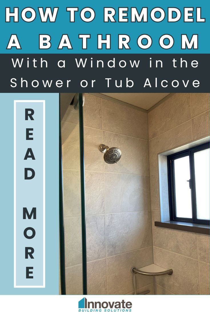 Opening Image - How to Remodel a Bathroom with a Window in the Shower or Tub Alcove - Innovate Building Solutions, Bathroom Remodeling Project, Shower Renovation Ideas, Bathroom Window Design Concepts, Dream Bathroom Shower