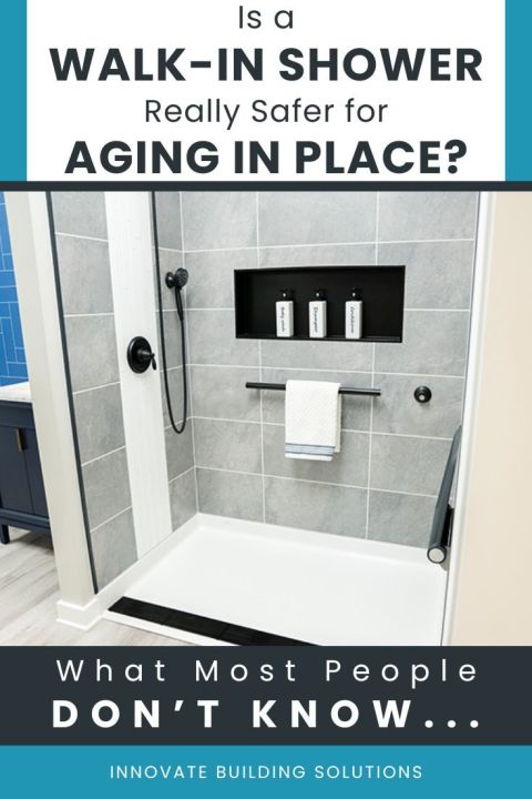 Opening Image - Is a Walk-In Shower Really Safer for Aging in Place What Most People Don’t Know… - Innovate Building Solutions, Custom Walk In Showers, Age In Place Safety, Safer Bathroom Designs, Bathroom Shower Designs
