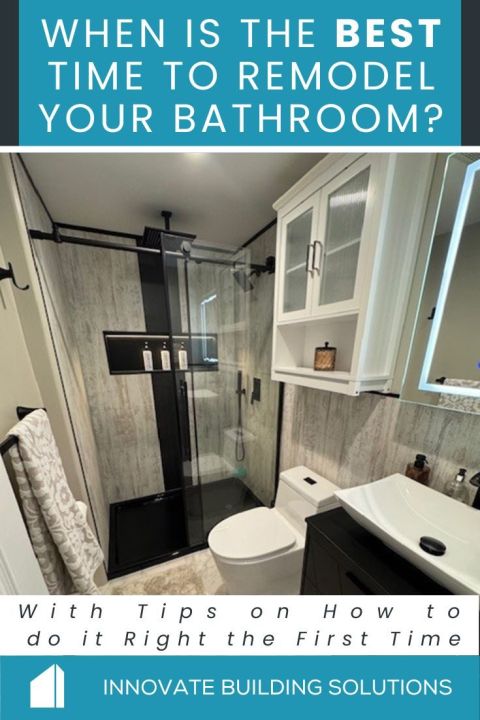 Opening Image - When is the Best Time to Remodel Your Bathroom … (with Tips on How to do it Right the First Time) - Innovate Building Solutions, Bathroom Remodeling Project, Bathroom Shower Needs, Home Improvement Ideas, Bathroom Design Concepts