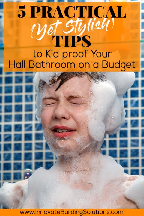 PInterest - Opening Tips to Kidproof your Hall Bathroom and Shower | Innovate Building Solutions | #BathroomRemodel #ShowerProject #KidProofShower #ShowerSafety