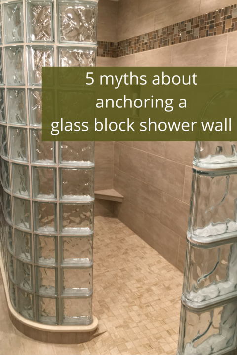 5 myths about anchoring a glass block shower wall