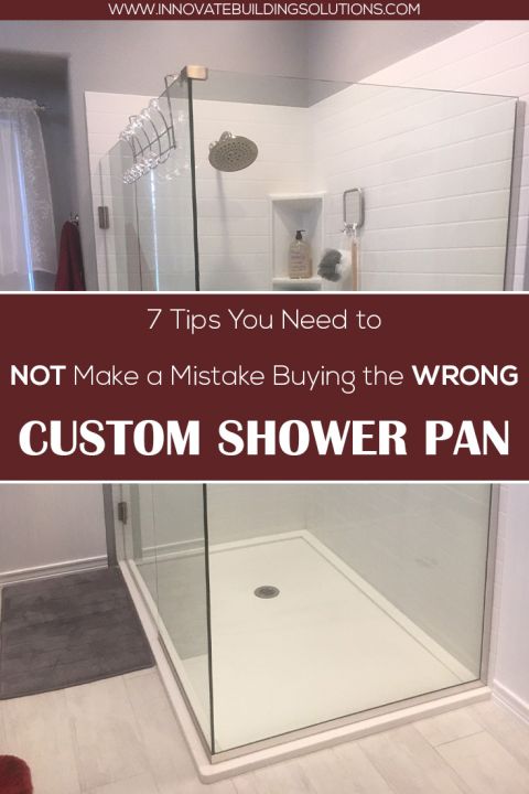 Pinterest 7 tips to not make a mistake buying a custom shower pan | Innovate Building Solutions #ShowerPan #ShowerTips #BathroomRemodel