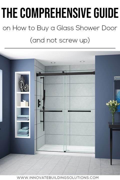 Pinterest - Comprehensive Guide How to Buy a Glass Shower Door | Innovate Building Solutions #Glassdoor #ShowerDoor #BathroomDoor