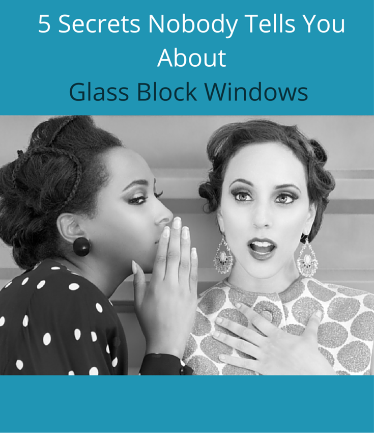 5 Secrets Nobody Tells You about Glass Block Windows