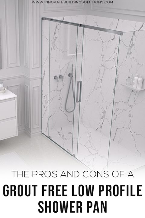 Pinterest Pros Cons Grout Free Low Profile Shower Pans | Innovate Building Solutions #ShowerWallPanels #ShowerKits #BathroomRemodel #Remodelingideas
