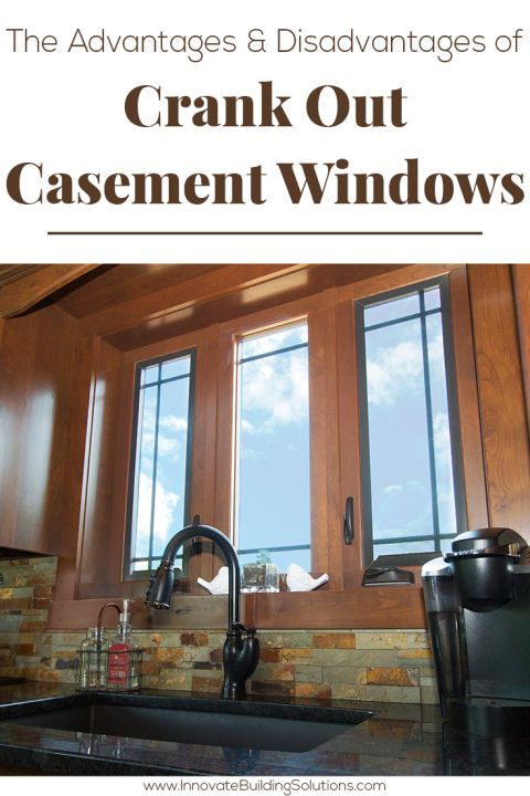 Opening image The advantages disadvantage of crank out casement windows | Innovate building solutions #casmentwindows #crankwindows #Kitchenwindow