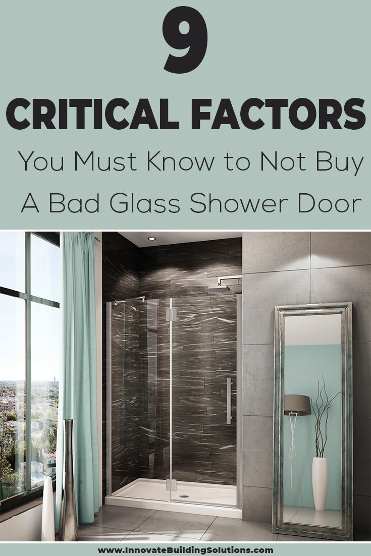 https://blog.innovatebuildingsolutions.com/wp-content/themes/yootheme/cache/Pinterest-critical-factors-to-not-buy-a-bad-glass-shower-door-2e4a12c7.jpeg