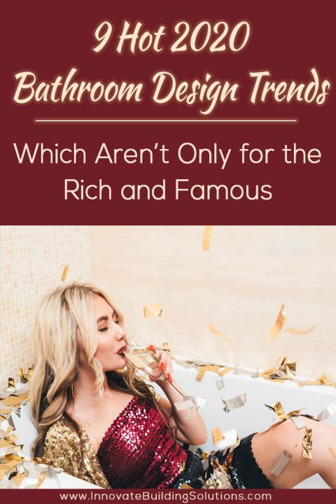 Pinterest - hot bathroom trends | Innovate Building Solutions | #BathroomRemodel #RemodelingTrends #HotTrends