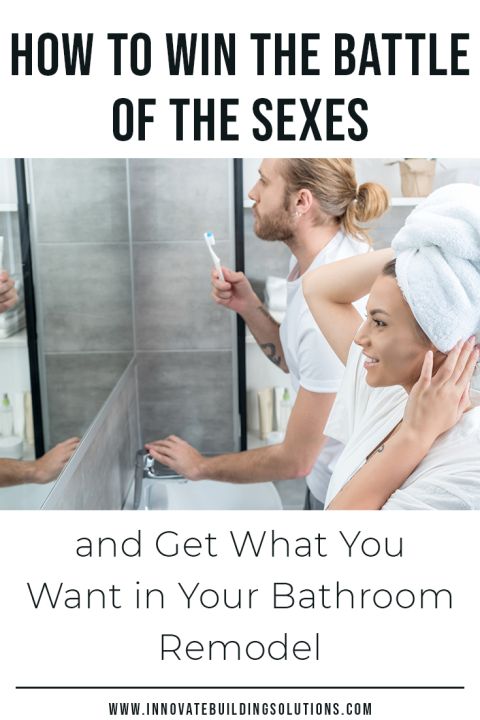 Pinterest image how to win the battle of the sexes in bathroom remodel | Innovate Building Solutions | #BathroomRemodel #Shower #BathroomShower #SharingBathroom #MasterBath