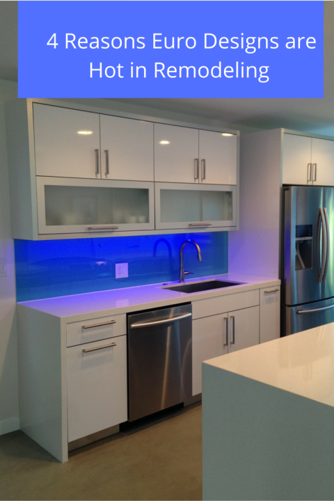 4 reasons euro designs are hot in remodeling