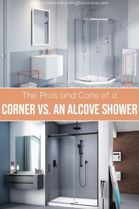 Pinterest pros cons corner shower vs. alcove shower corner system | Innovate Building Solutions #BathroomRemodel #CornerShower #AlcoveShower