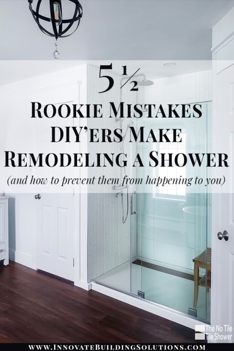 Rookie mistakes diyers make remodeling a shower | Innovate Building Solutions | #DIYShower #RemodelingShower #BathroomRemodel