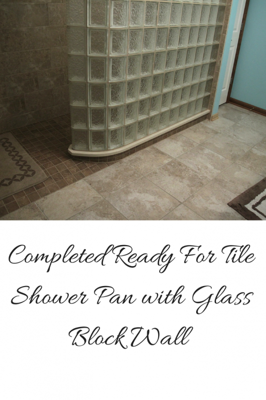 Completed Ready For Tile Shower Pan with glass block shower wall 