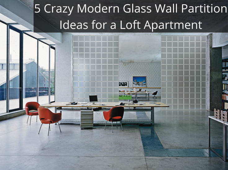 Modern Glass Wall Partition Ideas For An Urban Loft Columbus