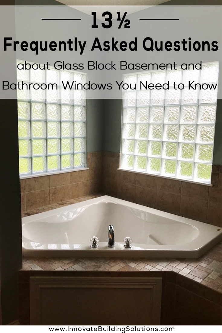 13 Frequently Asked Questions About Glass Block Basement And Bathroom Windows Innovate