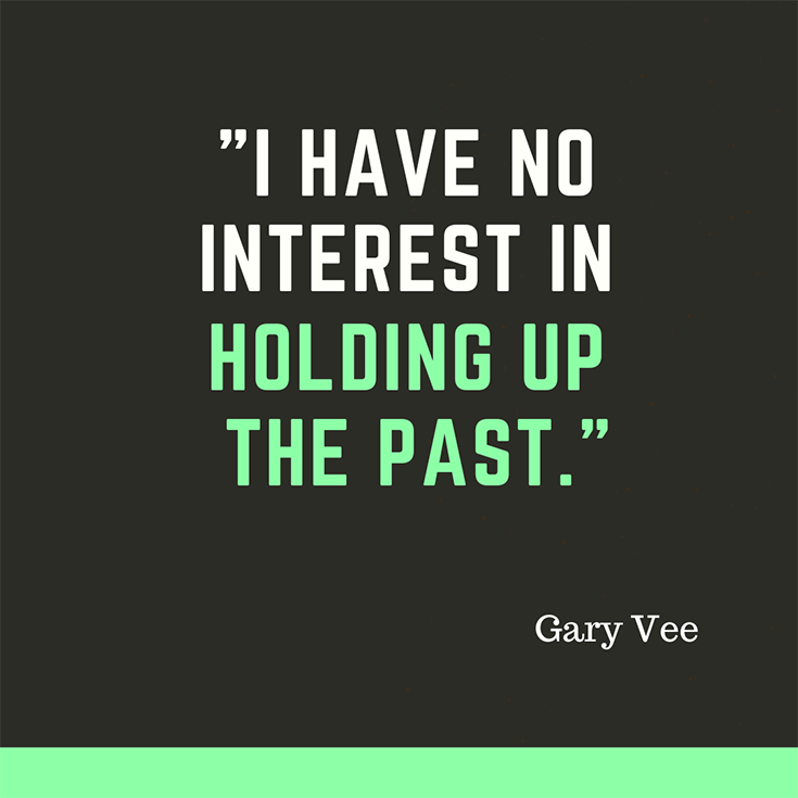 I have no interest in holding up the past Gary Vee quote | Innovate Building Solutions | Gray Vee | #GrayVee #BirthdayCelebration #MovingForward #MondayMotivation