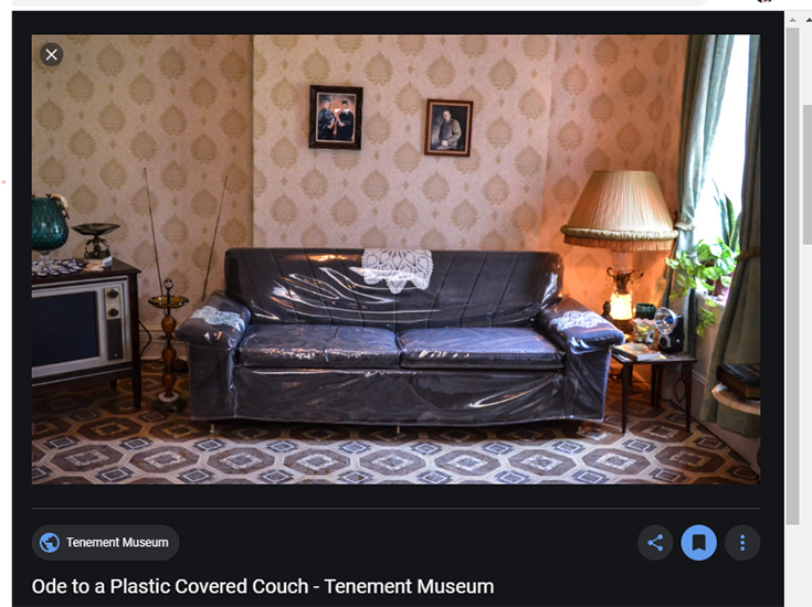 plastic covered living room furniture credit tenement.org | Innovate Home Org | Innovate Building Solutions | #FunitureCovers #PlasticFurniture #EmptyNester