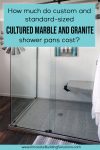 How much do custom and standard-sized cultured marble and granite shower pans cost?