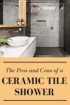 The Pros and Cons of a Ceramic Tile Shower (and better options if you’ve had it up to here with tile).