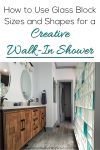 How to use glass block sizes and shapes for a creative walk-in shower