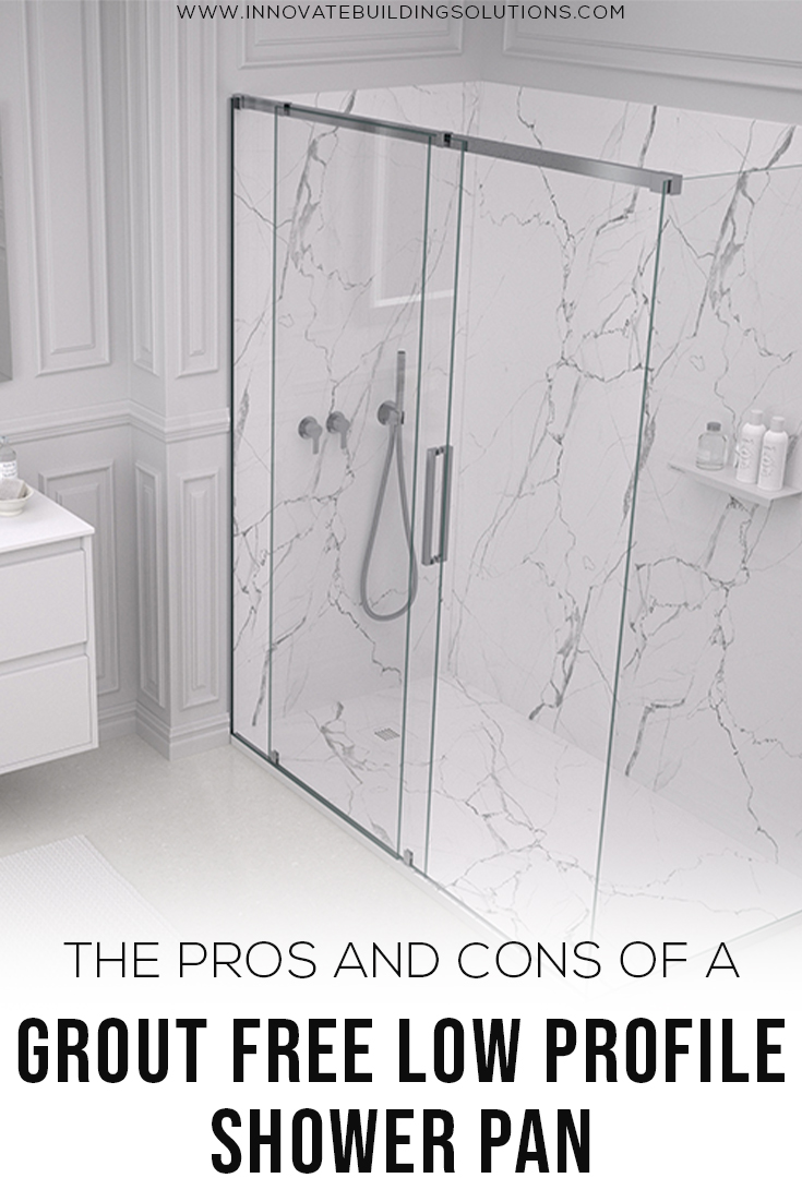 The Pros and Cons of a Grout Free Low Profile Shower Pan
