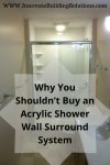 Why You Shouldn’t Buy an Acrylic Shower Wall Surround System