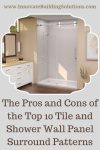 The Pros and Cons of the Top 10 Tile and Shower Wall Panel Surround Patterns