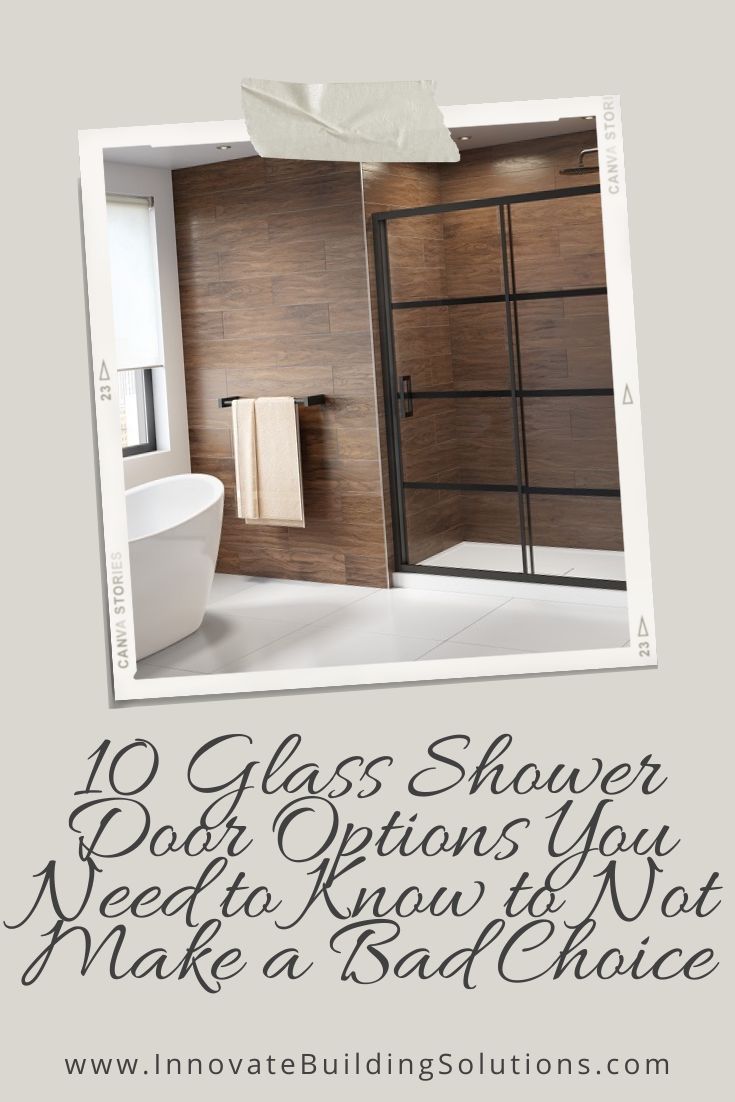 10 Glass Shower Door Options You Need to Know to Not Make a Bad Choice