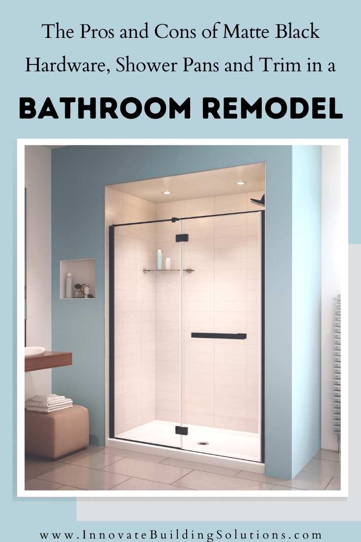 Option 2 Advantages Disadvantes Matte Black Hardware, Shower Pans Trim Bath Remodel | Innovate Building Solutions #BathroomRemodel #ShowerRemodel #MatteBlackShowerHardware