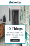 Blog Post - Opening image - 10 Things Nobody Tells You About Glass Block Shower | Innovate Building Solutions #GlassBlockShower #GlassBlock #ShowerRemodel