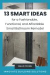 13 Smart Ideas for a Fashionable, Functional, and Affordable Small Bathroom Remodel